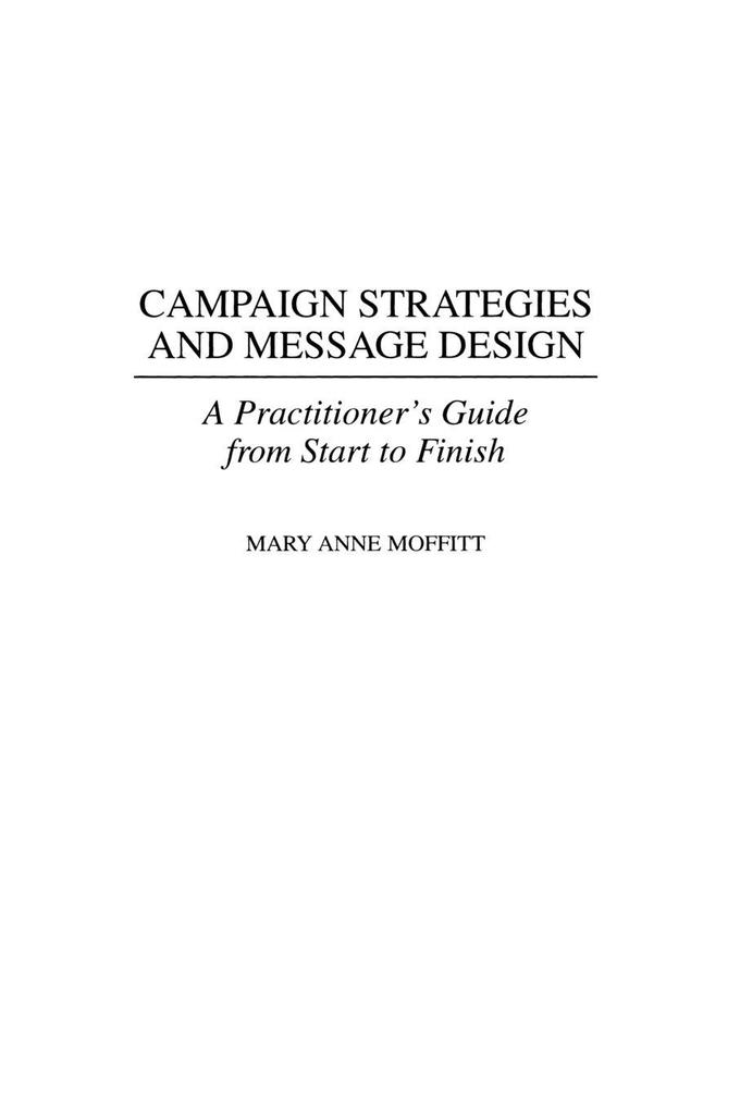 Campaign Strategies and Message Design