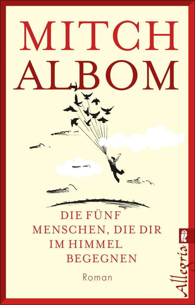 Die fünf Menschen die dir im Himmel begegnen