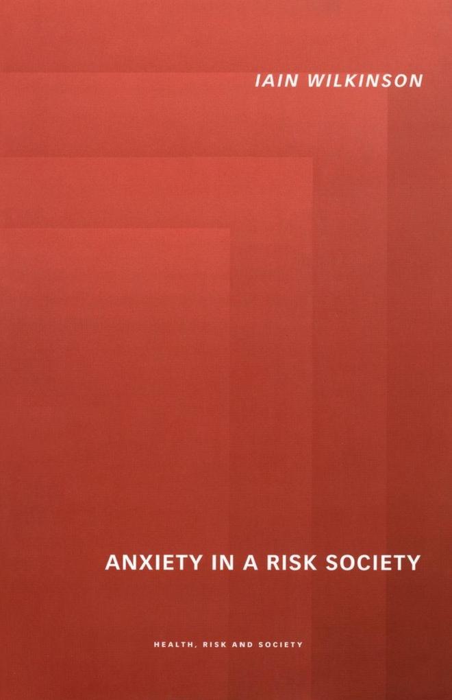Anxiety in a 'Risk' Society
