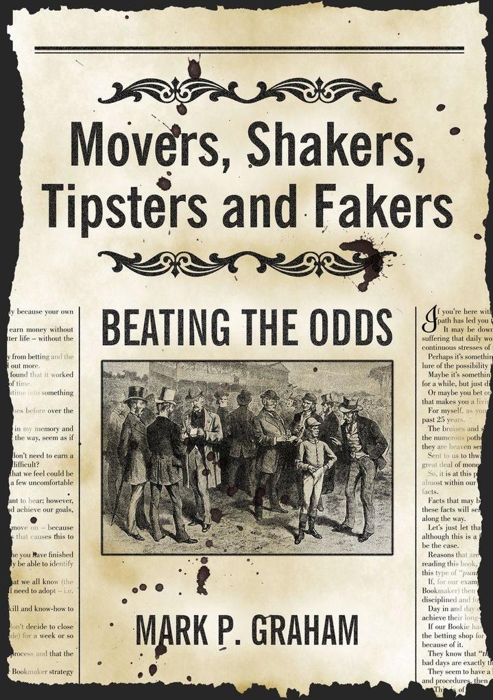 Movers Shakers Tipsters and Fakers