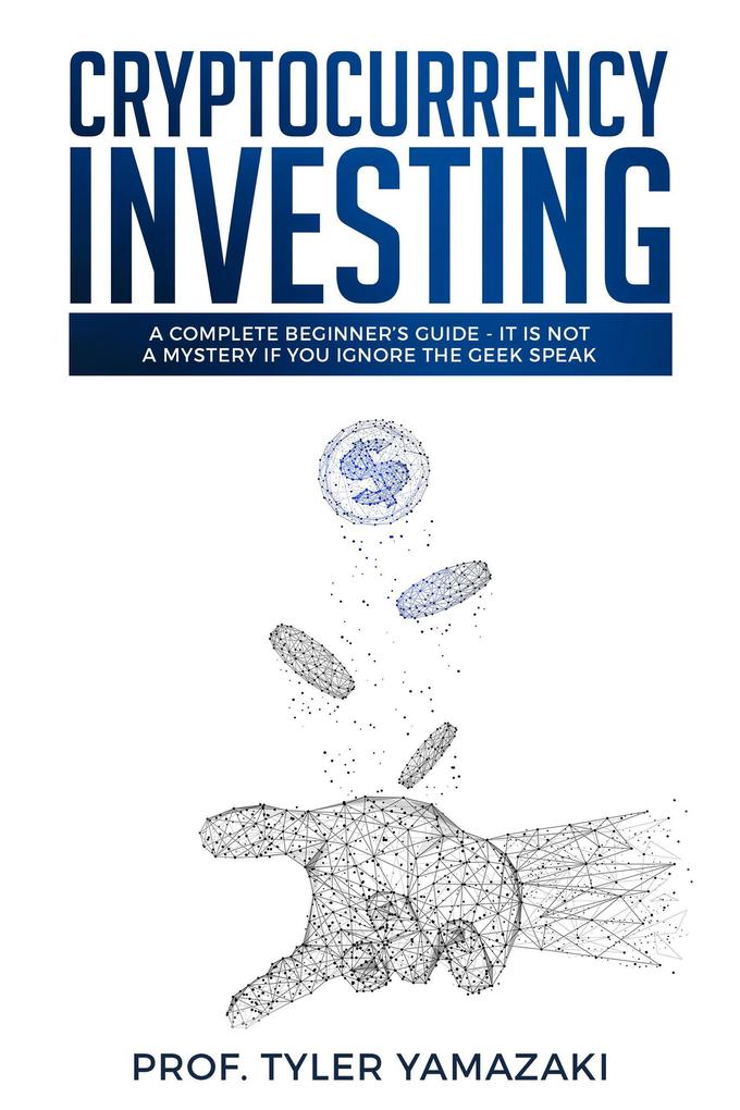 Cryptocurrency Investing (Investing for Beginners)