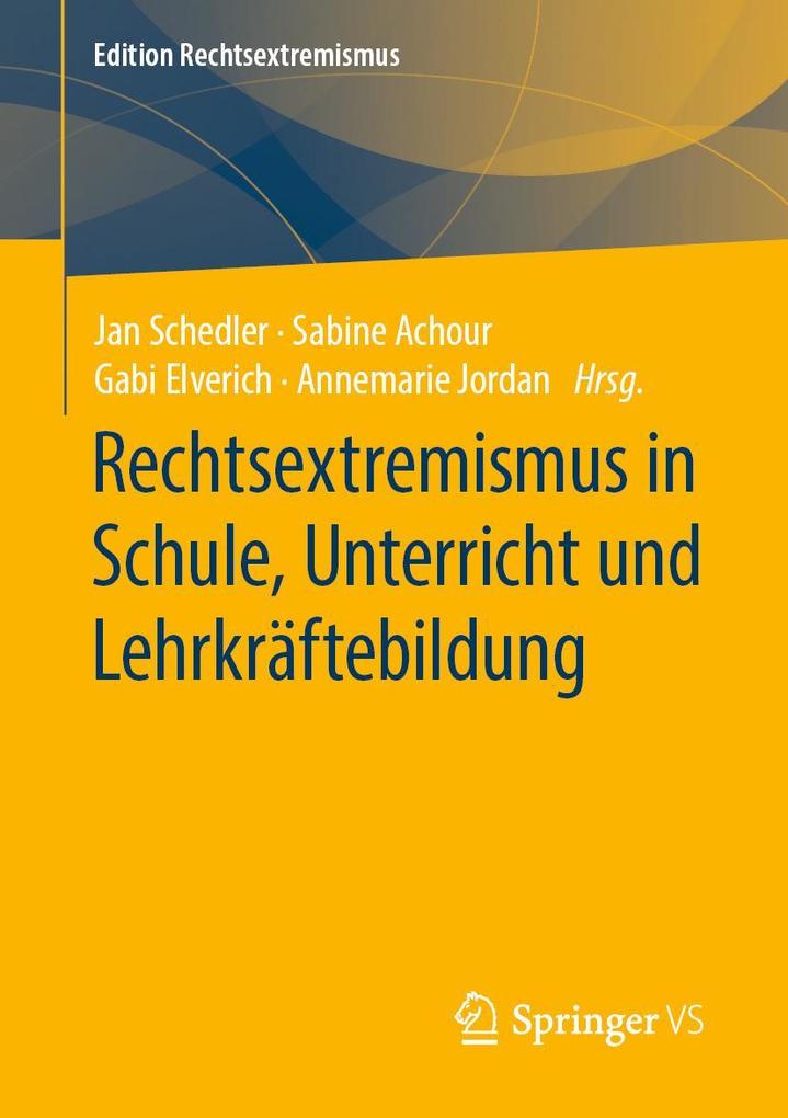Rechtsextremismus in Schule Unterricht und Lehrkräftebildung
