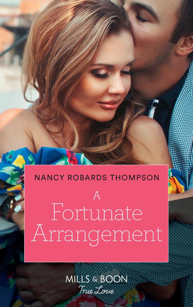 A Fortunate Arrangement (Mills & Boon True Love) (The Fortunes of Texas: The Lost Fortunes Book 5)