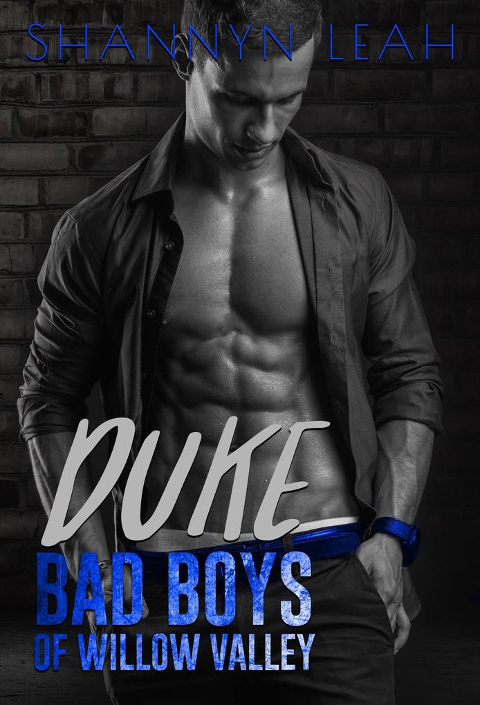 Duke (Bad Boys of Willow Valley #3)
