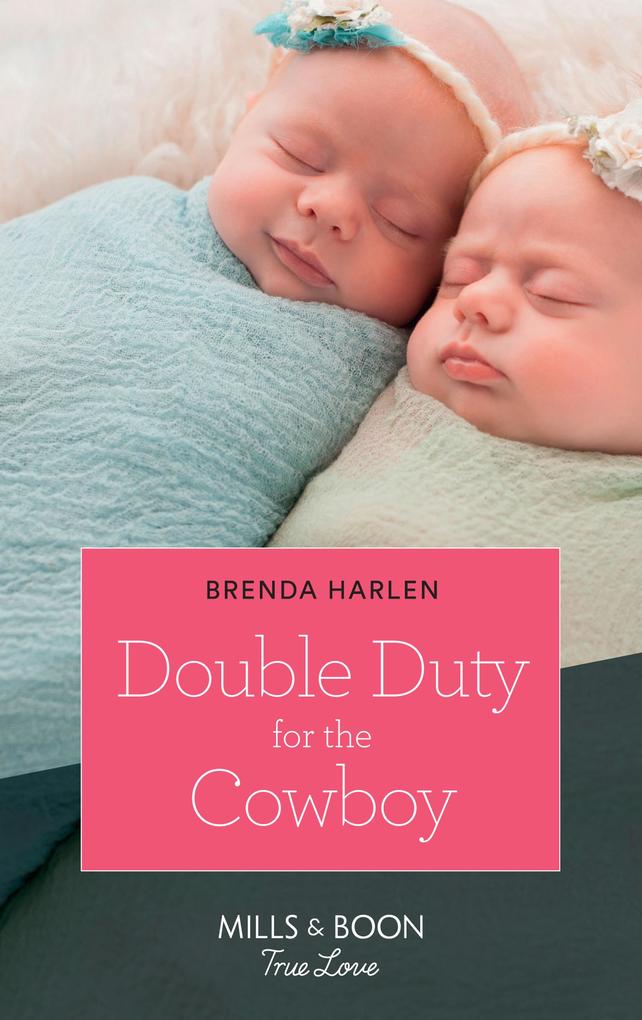 Double Duty For The Cowboy (Mills & Boon True Love) (Match Made in Haven Book 5)