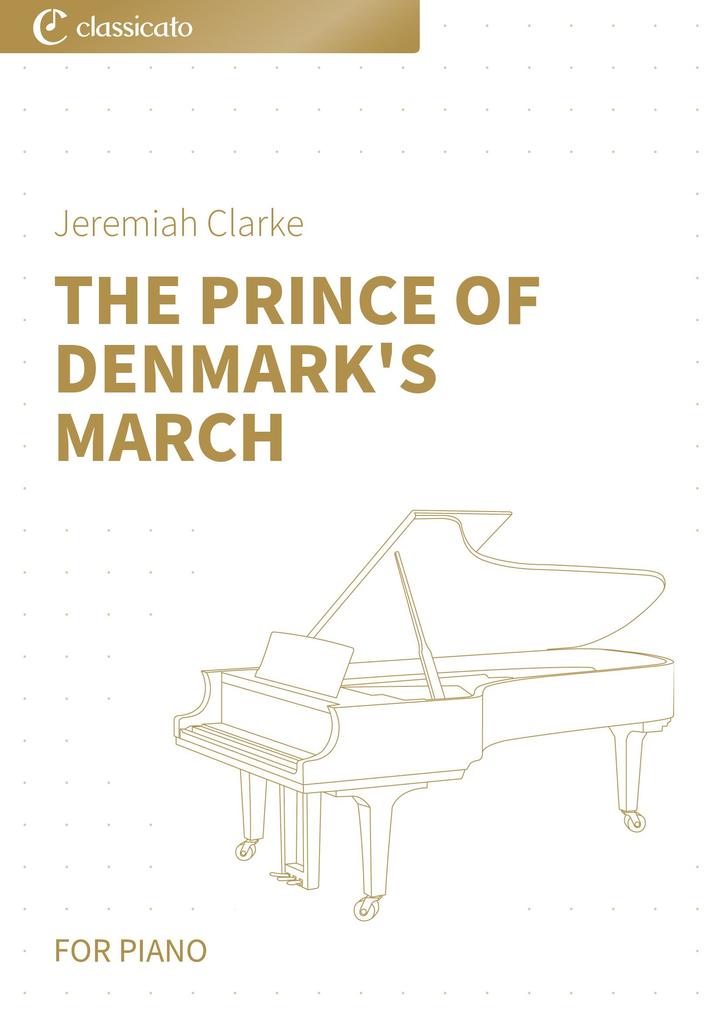 The Prince of Denmark‘s March