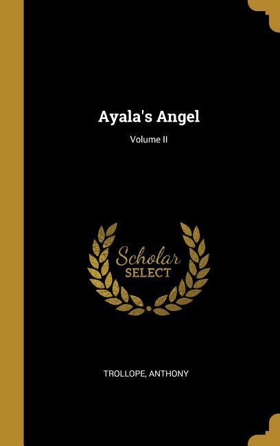 Ayala‘s Angel; Volume II