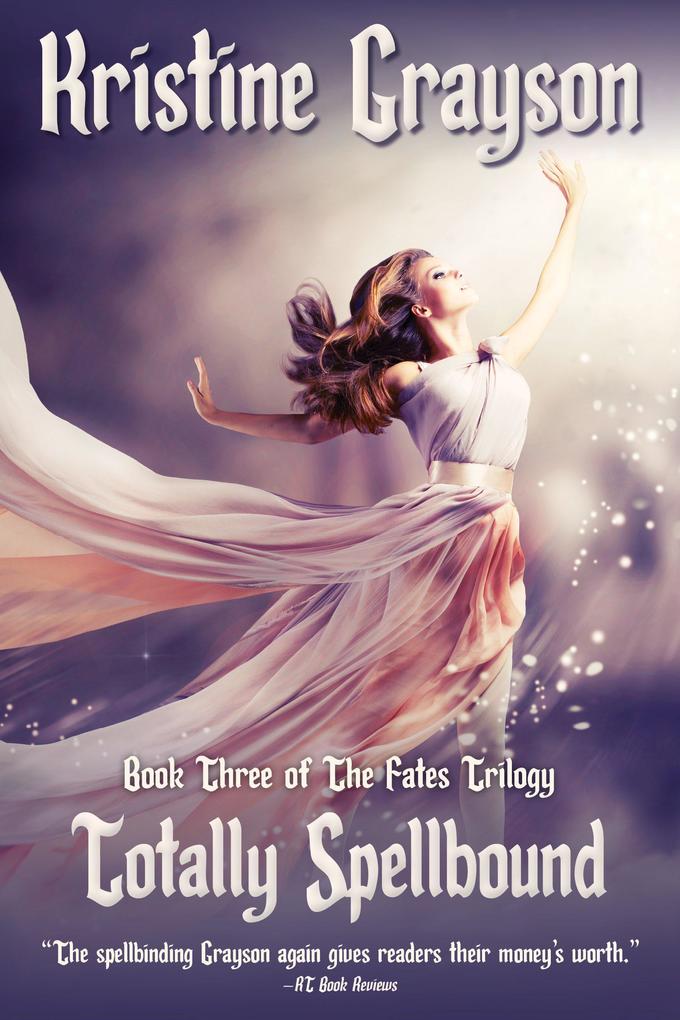 Totally Spellbound (The Fates Trilogy #3)