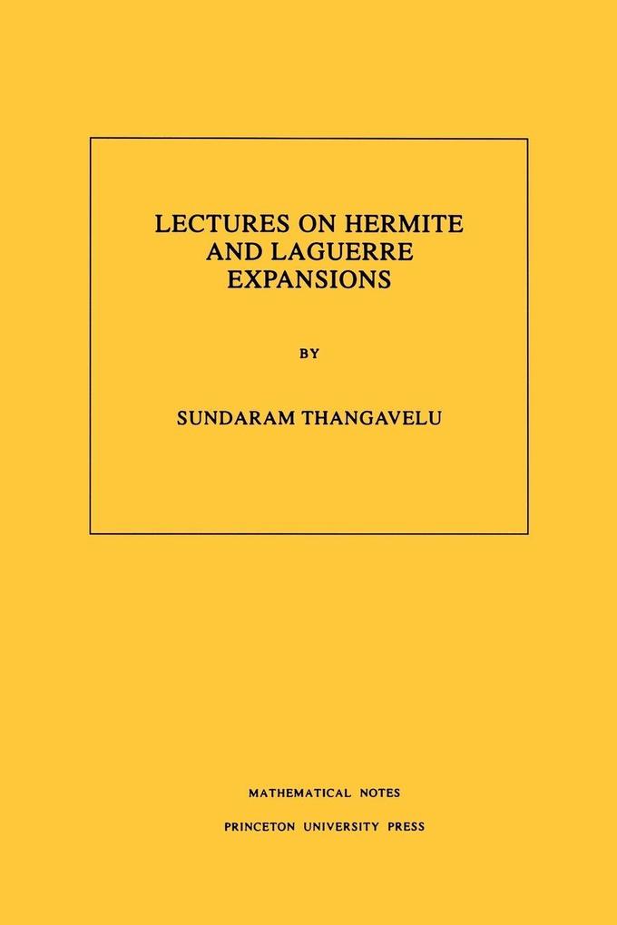Lectures on Hermite and Laguerre Expansions