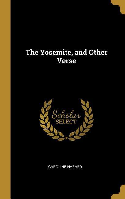 The Yosemite and Other Verse