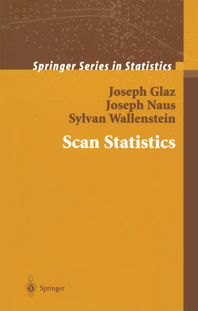 Scan Statistics - Joseph Glaz/ Joseph Naus/ Sylvan Wallenstein