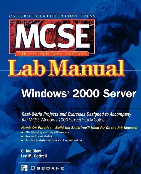 MCSE Windows 2000 Server: Lab Manual (Exam 70 215)