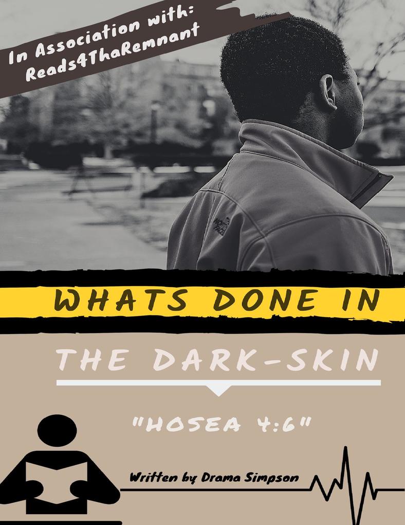 Whats Done In the Dark-skin Hosea 4:6