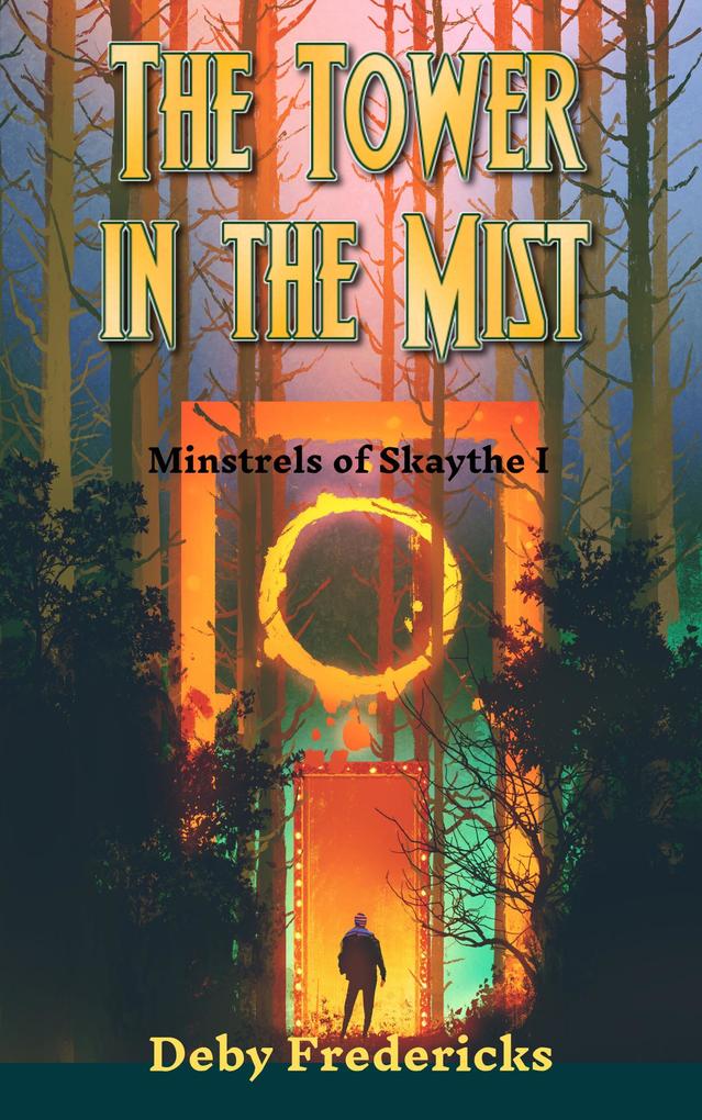 The Tower in the Mist (Minstrels of Skaythe #1)