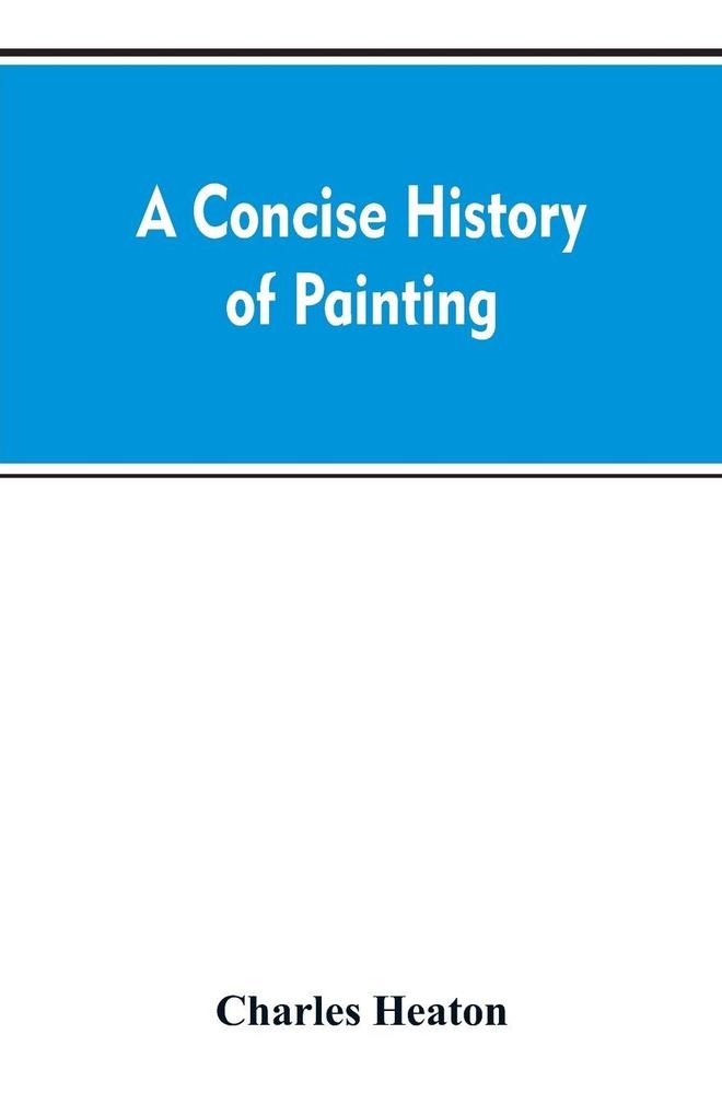 A concise history of painting