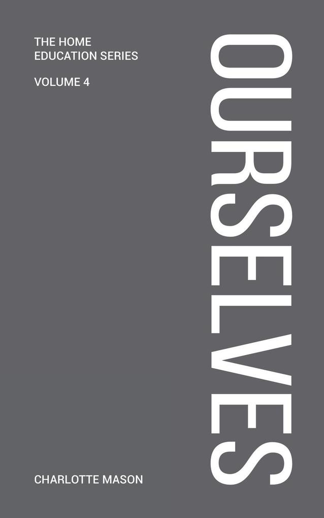 Charlotte Mason's Ourselves