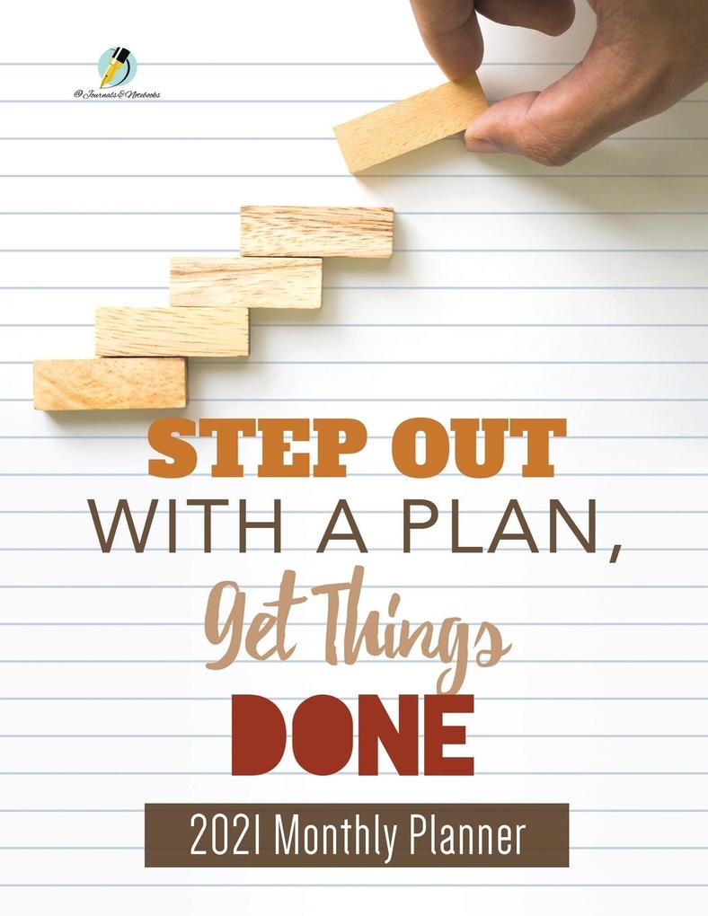 Step Out with a Plan Get Things Done