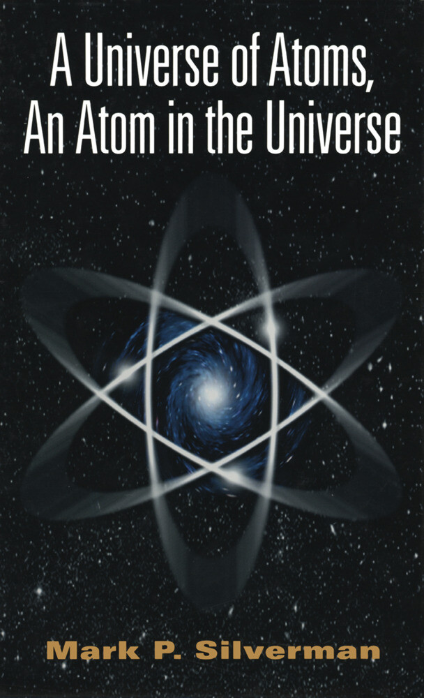 A Universe of Atoms An Atom in the Universe