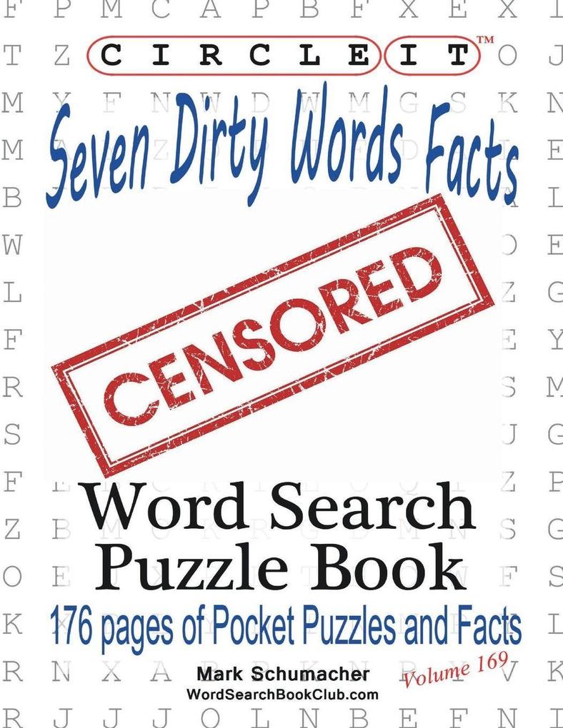 Circle It Seven Dirty Words Facts Word Search Puzzle Book