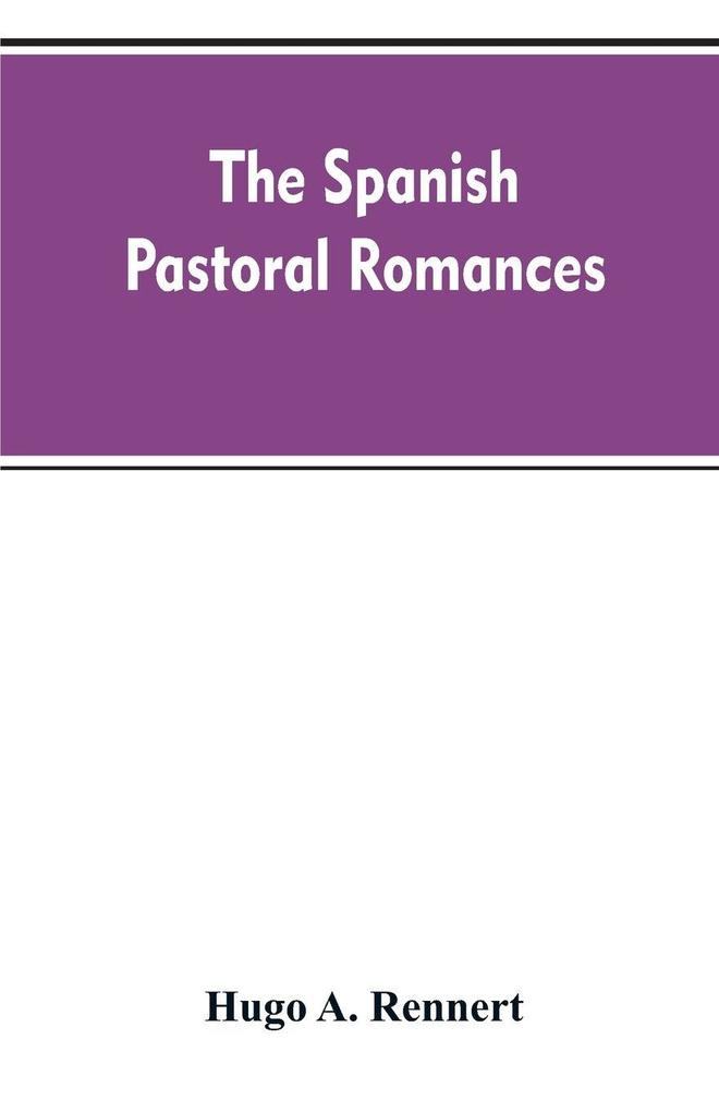 The Spanish Pastoral Romances