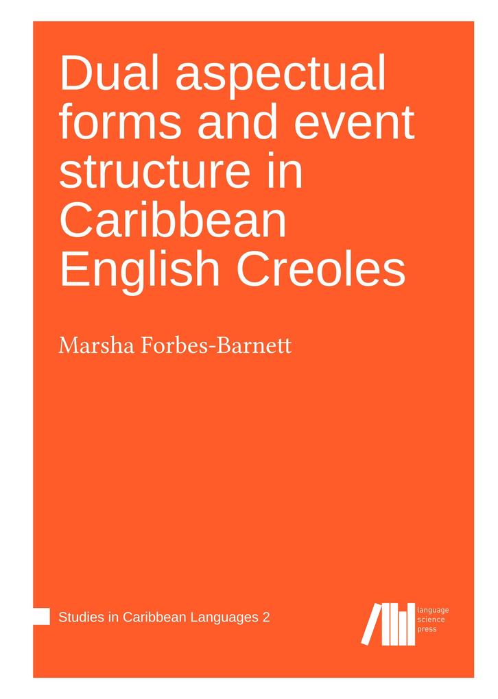 Dual aspectual forms and event structure in Caribbean English Creoles