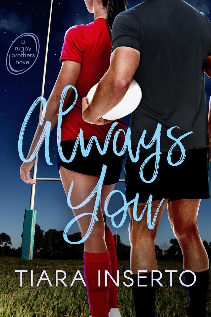 Always You (Rugby Brothers #2)