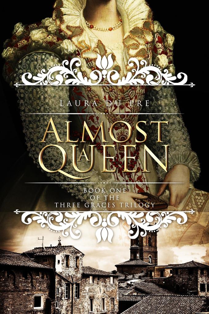 Almost a Queen (The Three Graces Trilogy #1)
