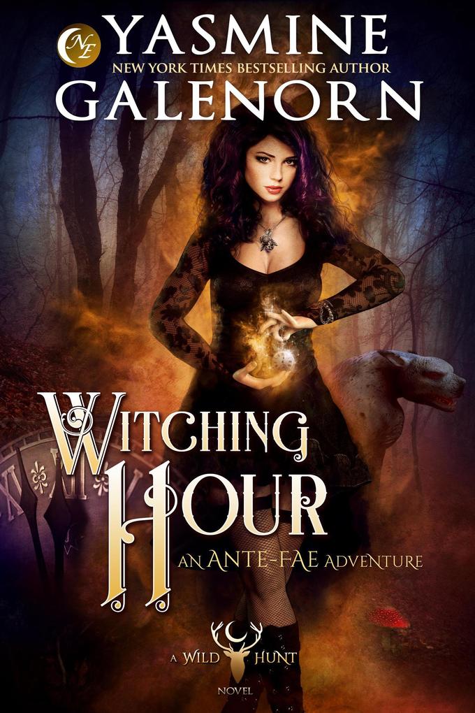 Witching Hour: An Ante-Fae Adventure (The Wild Hunt #7)