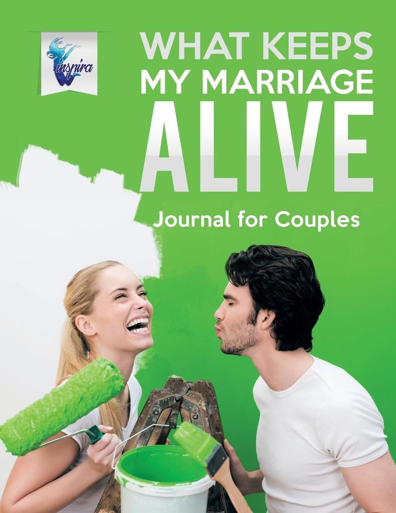What Keeps My Marriage Alive | Journal for Couples