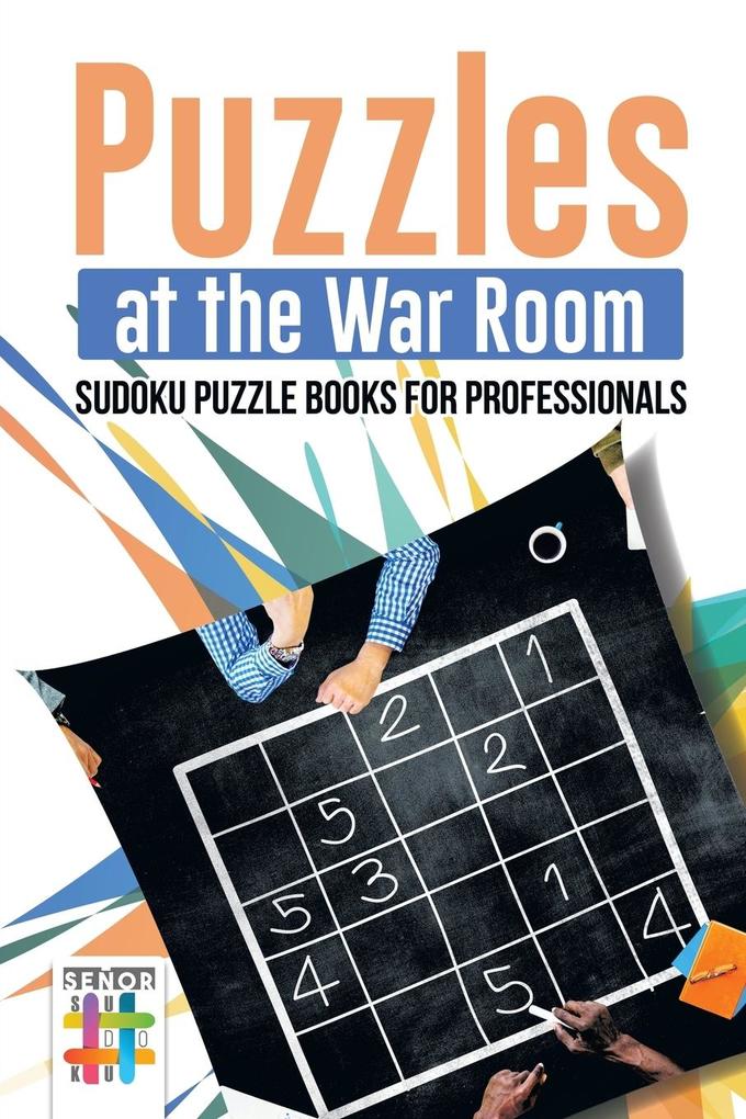 Puzzles at the War Room | Sudoku Puzzle Books for Professionals