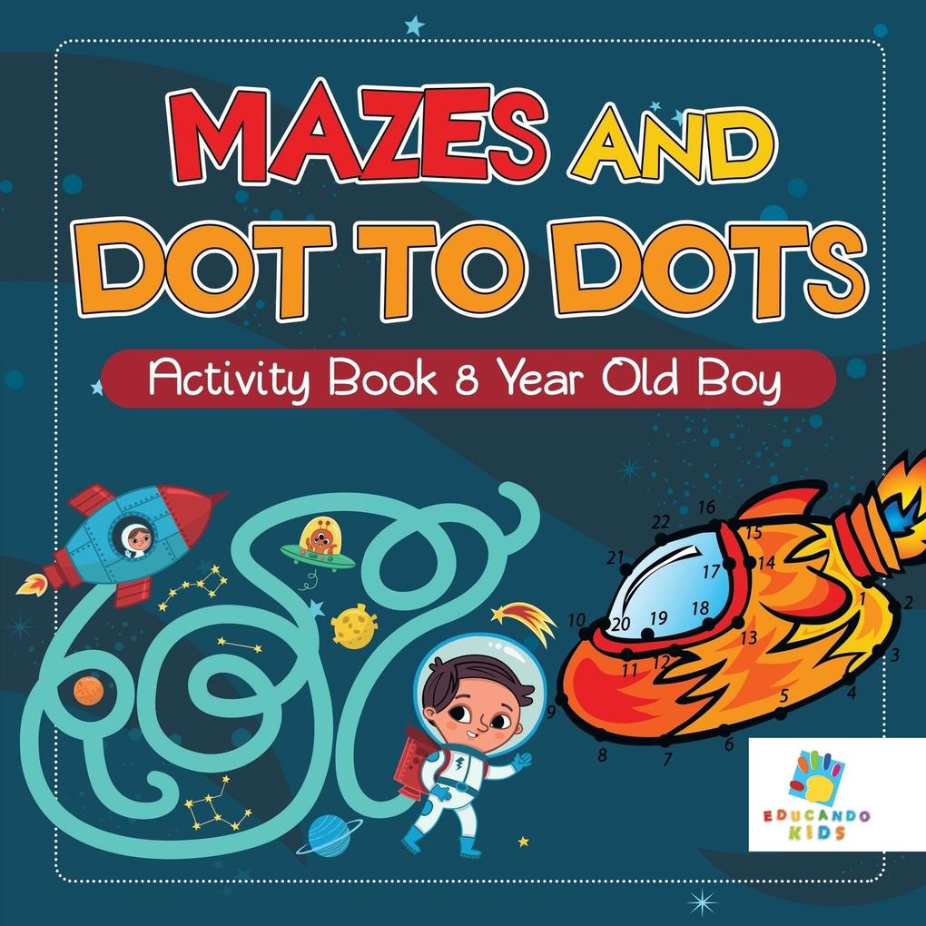 Image of Mazes and Dot to Dots Activity Book 8 Year Old Boy