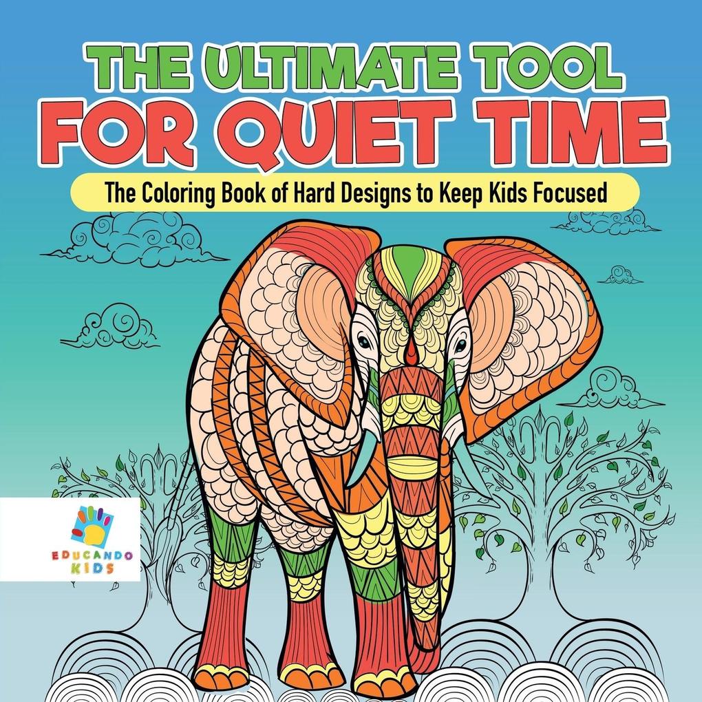 The Ultimate Tool for Quiet Time | The Coloring Book of Hard s to Keep Kids Focused