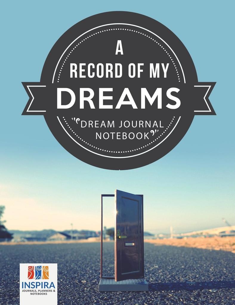 A Record of My Dreams | Dream Journal Notebook