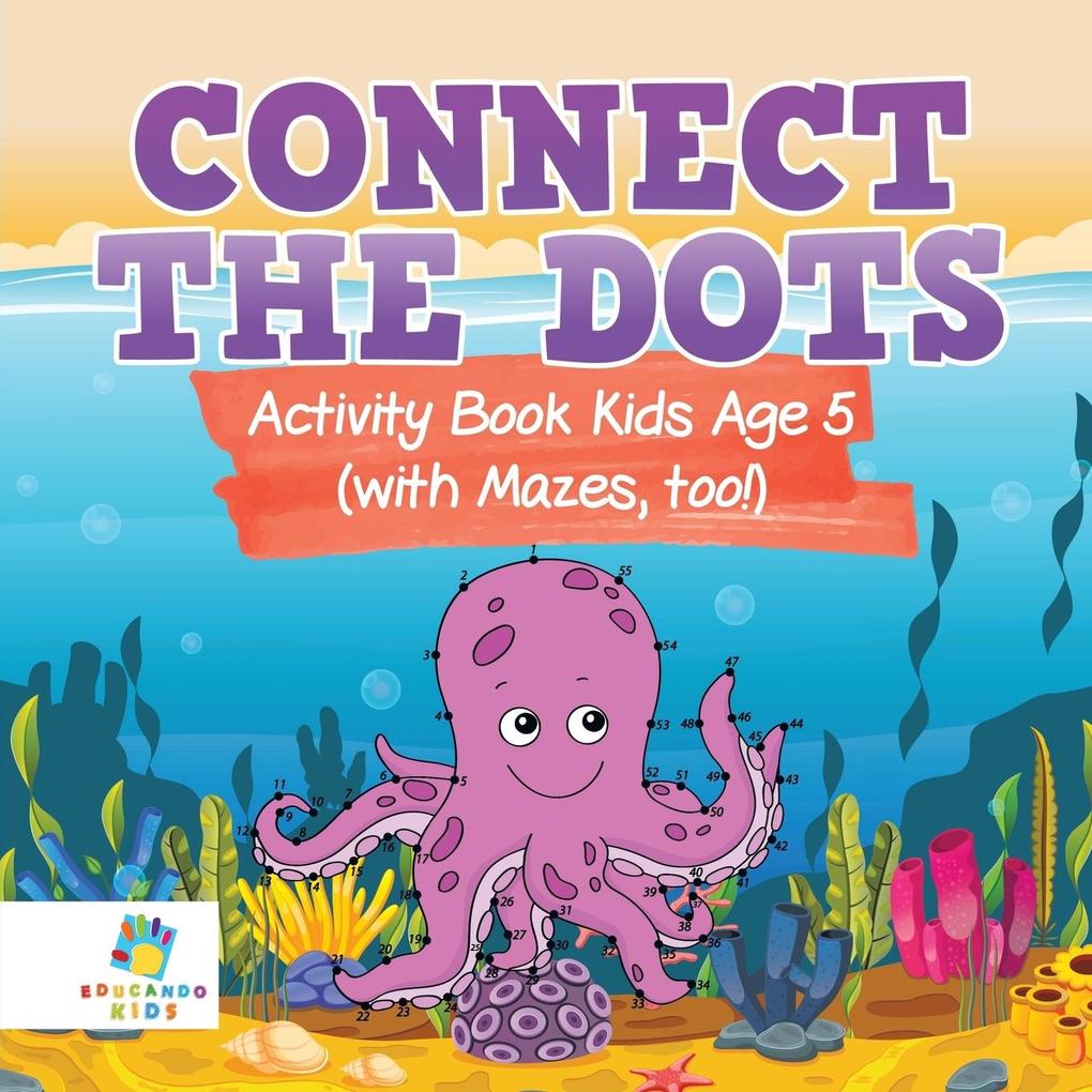 Image of Connect the Dots Activity Book Kids Age 5 (with Mazes too!)