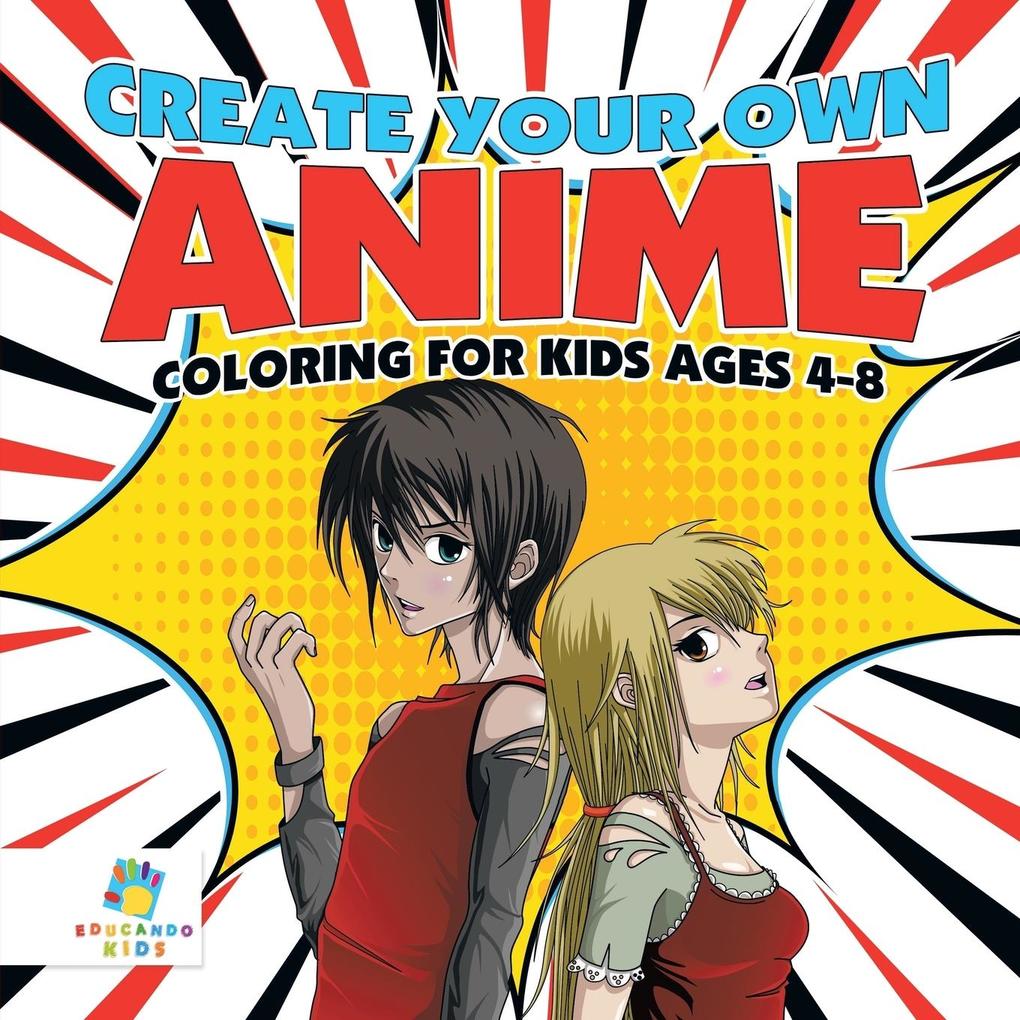 Create Your Own Anime | Coloring for Kids Ages 4-8