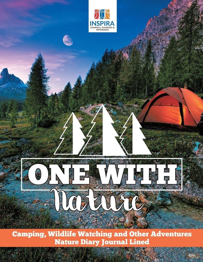 One with Nature | Camping Wildlife Watching and Other Adventures | Nature Diary Journal Lined