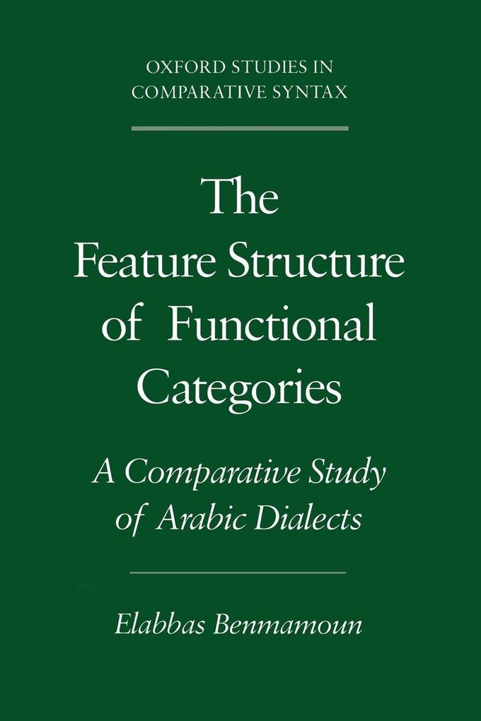 The Feature Structure of Functional Categories