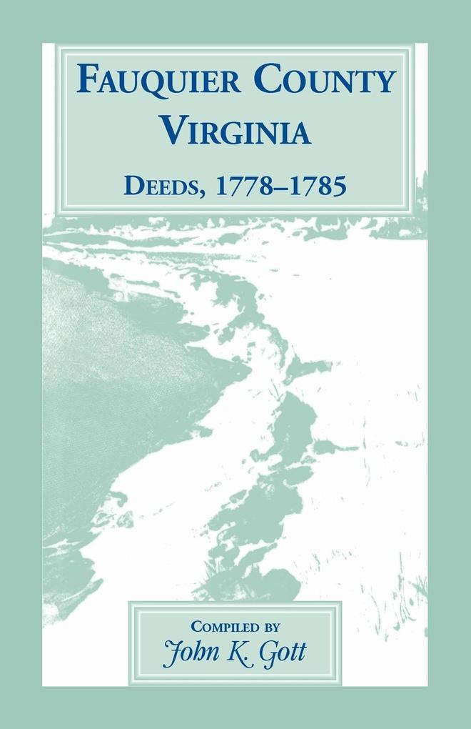 Fauquier County Virginia Deeds 1778-1785
