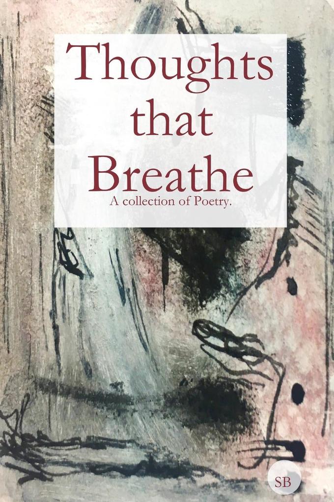 Thoughts that Breathe