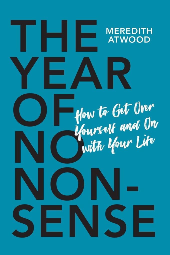 The Year of No Nonsense