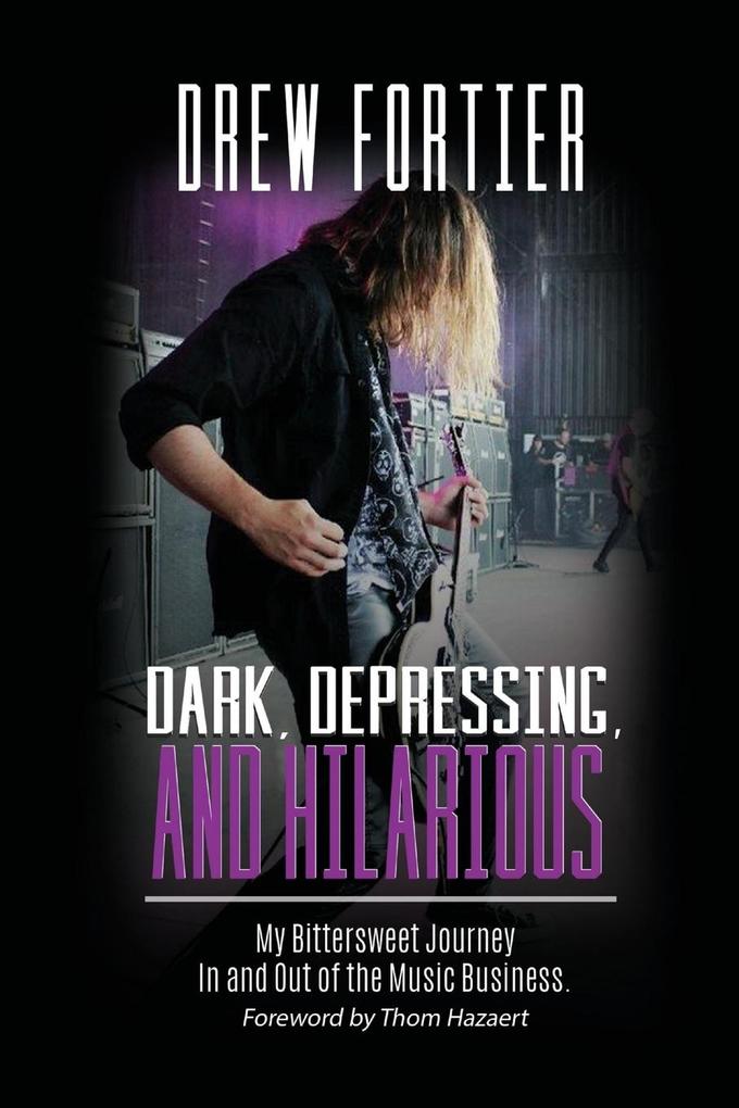 Dark Depressing and Hilarious