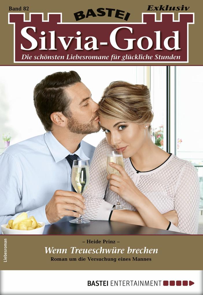 Silvia-Gold 82 - Liebesroman