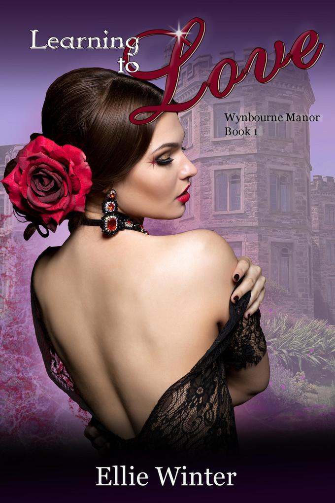Learning to Love (Wynbourne Manor #1)