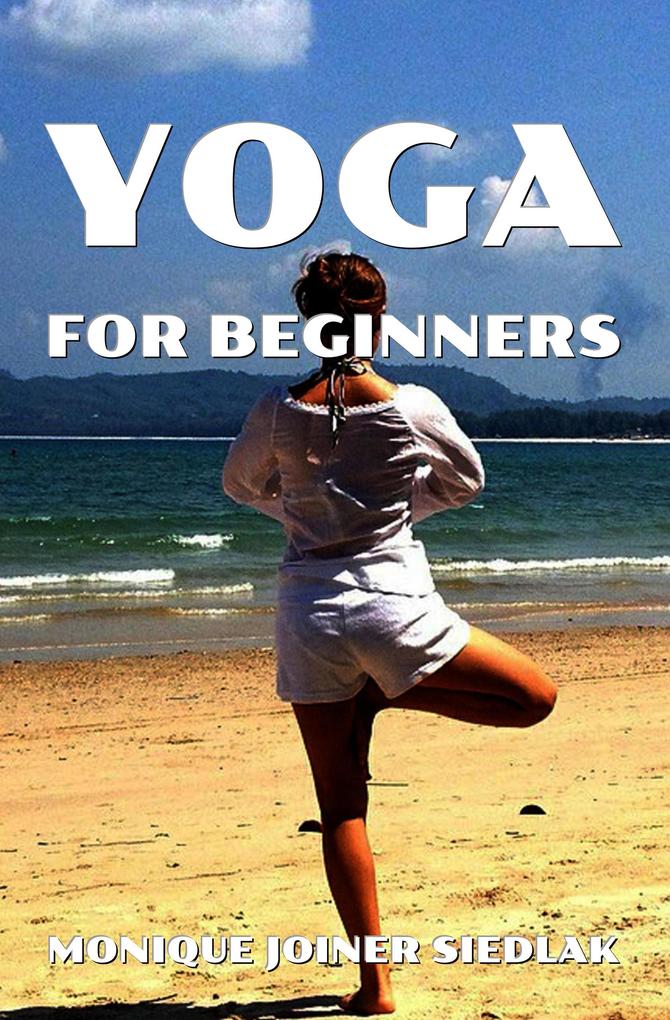 Yoga for Beginners (Mojo‘s Yoga #1)