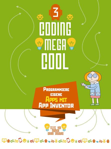 Coding Megacool | Monica Umberta Oriani Cauduro | 2019 | Deutsch