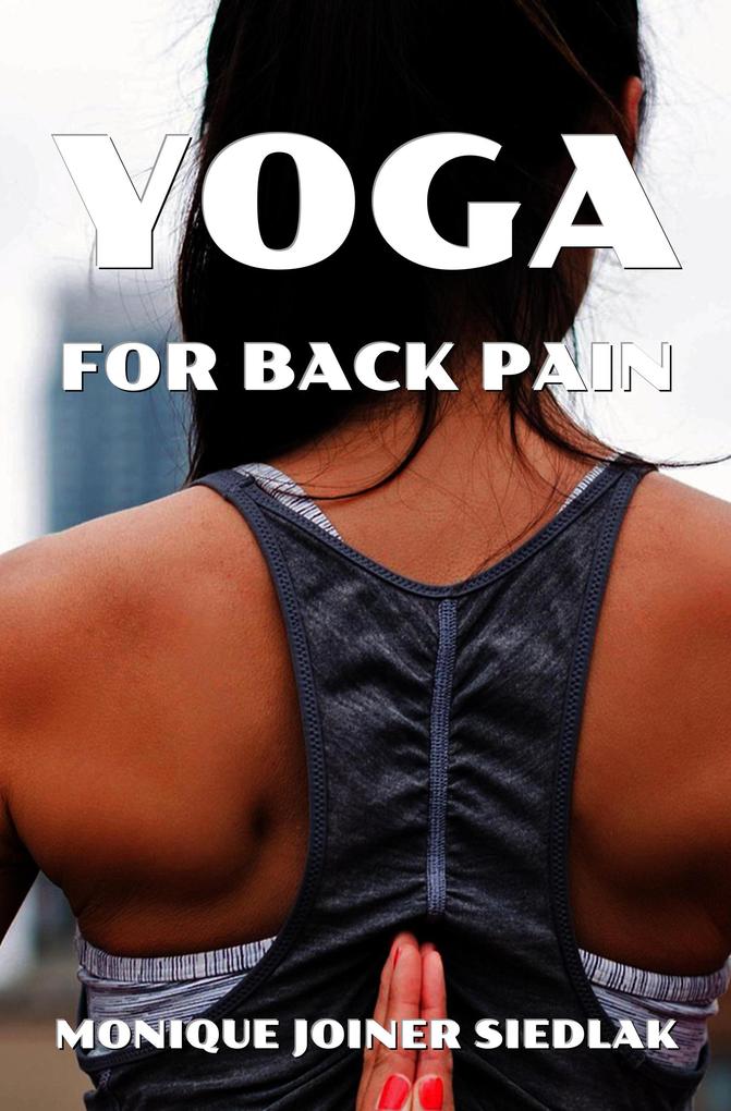 Yoga for Back Pain (The Yoga Collective #3)