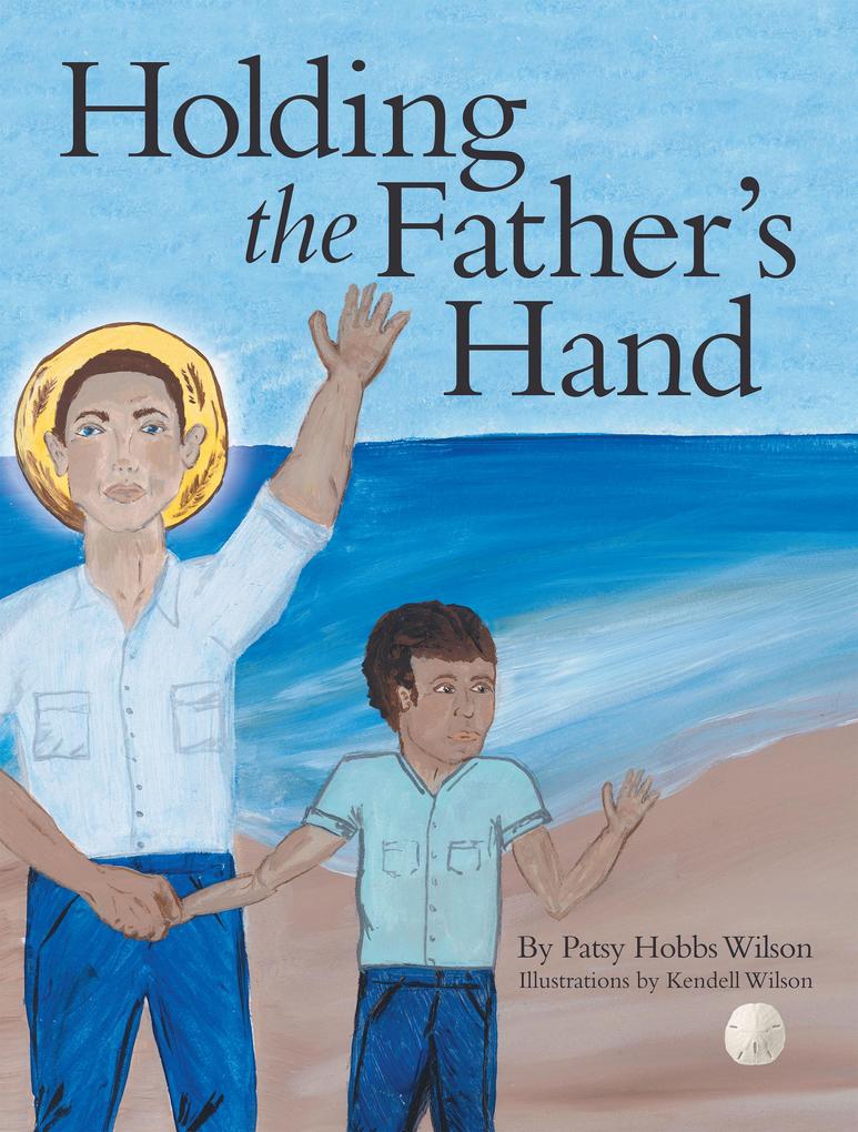 Holding the Father‘s Hand