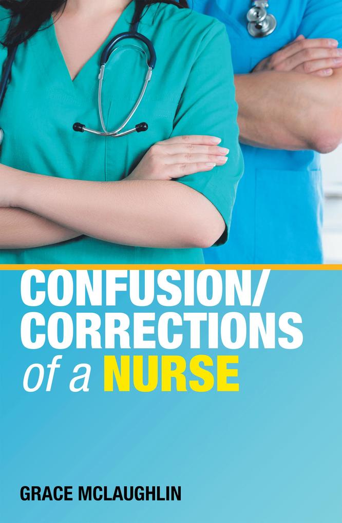 Confusion/Corrections of a Nurse