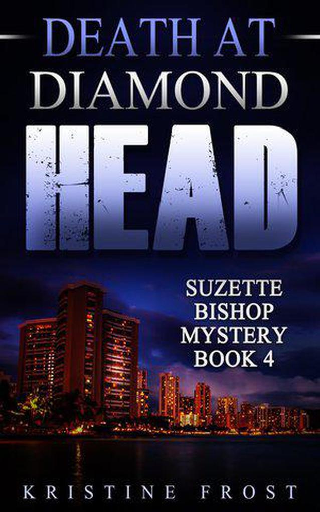 Death at Diamond Head (Suzette Bishop Mysteries #4)