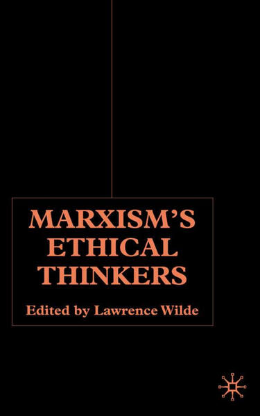 Marxism‘s Ethical Thinkers